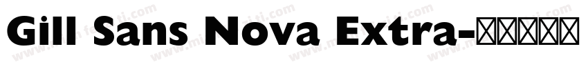 Gill Sans Nova Extra字体转换